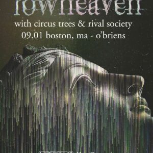 Lowheaven / Circus Trees / Rival Society